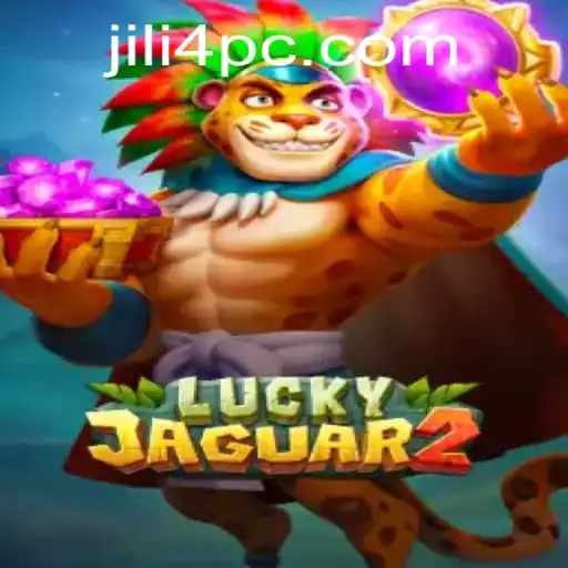 Unveiling the Excitement of Luckyjaguar2: A Dynamic Gaming Adventure with Jili4